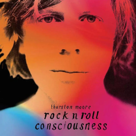 Thurston Moore - Rock N Roll Consciousness [Vinilo]