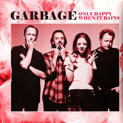 Imagen de la portada del disco Only Happy When It Rains: Rare Radio Broadcasts del artista Garbage