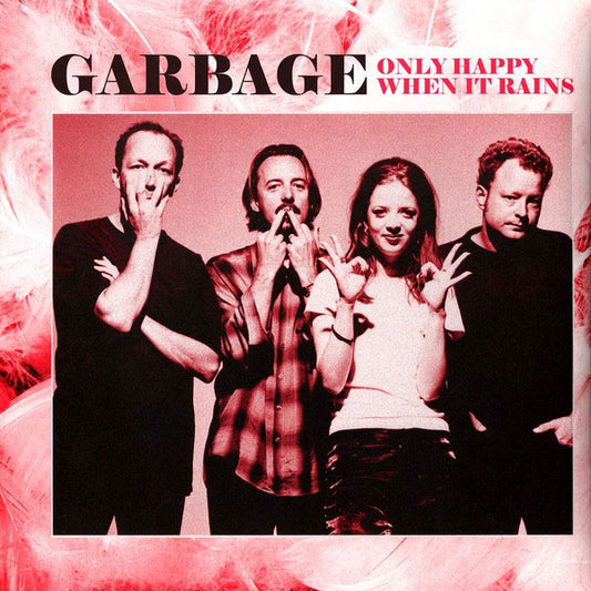 Imagen de la portada del disco Only Happy When It Rains: Rare Radio Broadcasts del artista Garbage